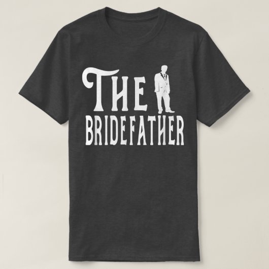 De Bruidvader Vader van de Bruid - Bachelor Trouwf T-shirt (Design voorkant)