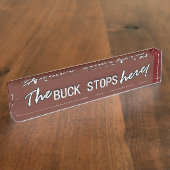 De BUCK STOPS hier. Naambordje (Zijkant)