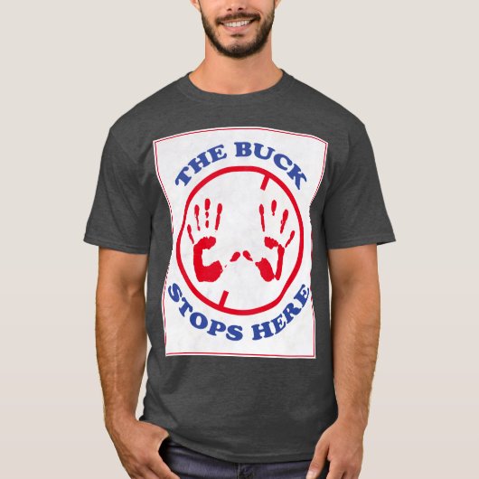 De buck stopt hier. t-shirt (Voorkant)