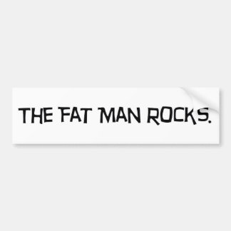 De Bumpersticker Fat Man Rocks