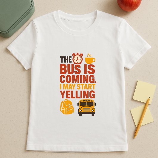 De bus komt eraan, ik kan beginnen te schreeuwen; t-shirt
