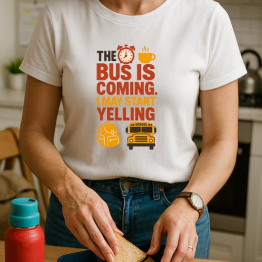 De bus komt eraan, ik kan beginnen te schreeuwen; t-shirt