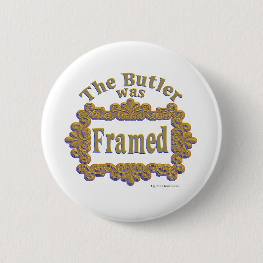 De butler is erin gezet! ronde button 5,7 cm (Voorkant)