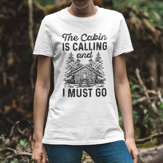 De Cabin belt en ik moet gaan. T-shirt