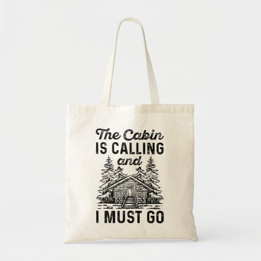 De Cabin belt en ik moet gaan. Tote Bag (Voorkant)