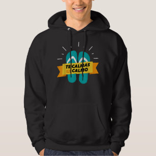 De calmas van de calmo chancla Grappig Latijn Spaa Hoodie