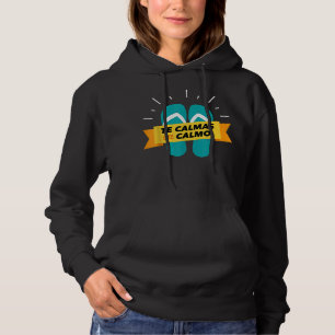De calmas van de calmo chancla Grappig Latijn Spaa Hoodie