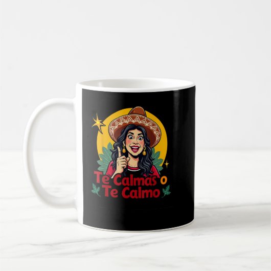 De Calmas van de Calmo Mexicaanse moeder moeder ex Koffiemok (Links)