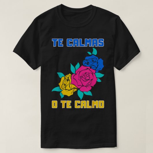 De Calmas van de Calmo Spaans Grappig Quote T-shirt (Design voorkant)