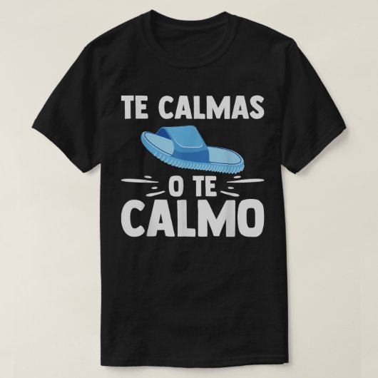 De Calmas van de Calmo Spaanse leraar Grappig Spaa T-shirt (Design voorkant)