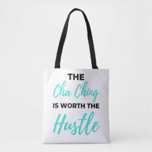 De Cha Ching is de Hustle 2 waard Tote Bag