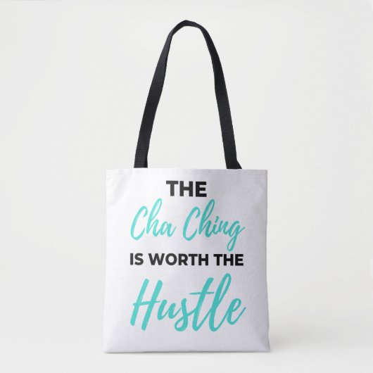 De Cha Ching is de Hustle 2 waard Tote Bag (Voorkant)