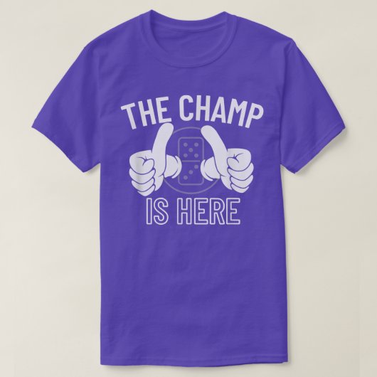 De Champ is hier Dominoes Champion - Dominoes 316 T-shirt (Design voorkant)