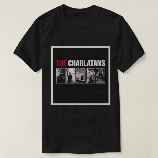 de charlatans de charlatans de charlatans de c t-shirt (Design voorkant)