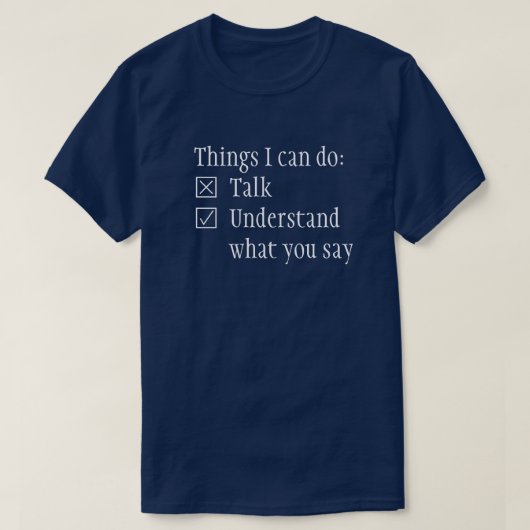 De checkboxes begrijpen niet spreken T-Shirt (Design voorkant)