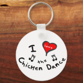 de Chicken Dance Gifts - Ik hoor de Chicken Danc Sleutelhanger (Voorkant)