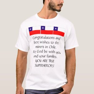 DE CHILEAANSE MINERS ZIJN GERUIMD T-SHIRT