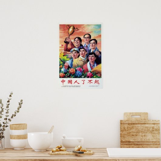 De Chinezen zijn geweldig! China Propaganda Art 19 Poster (Keuken)