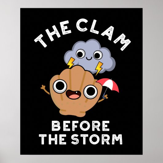 De Clam voor het Storm Weather Pun Dark BG Poster (Voorkant)