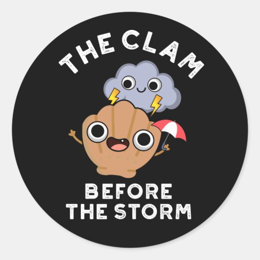 De Clam voor het Storm Weather Pun Dark BG Ronde Sticker (Voorkant)
