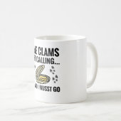 De Clams roepen en ik moet gaan | Clam Digging Koffiemok (Voorkant rechts)