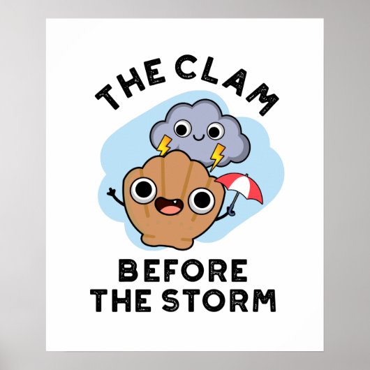 De clausule voor het Storm funny Weather Pun Poster (Voorkant)