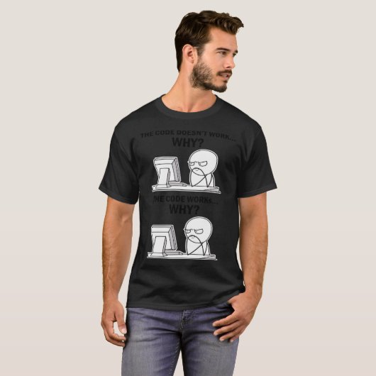 De code werkt waarom de code werkt Waarom programm T-shirt (Voorkant volledig)