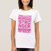 De Comeback is altijd sterker dan de Setback T-shirt (Voorkant)