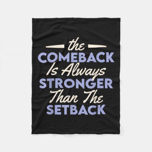 De comeback is altijd sterker dan de tegenslag fleece deken (Voorkant)