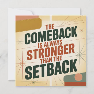 De comeback is altijd sterker dan de tegenslag kaart