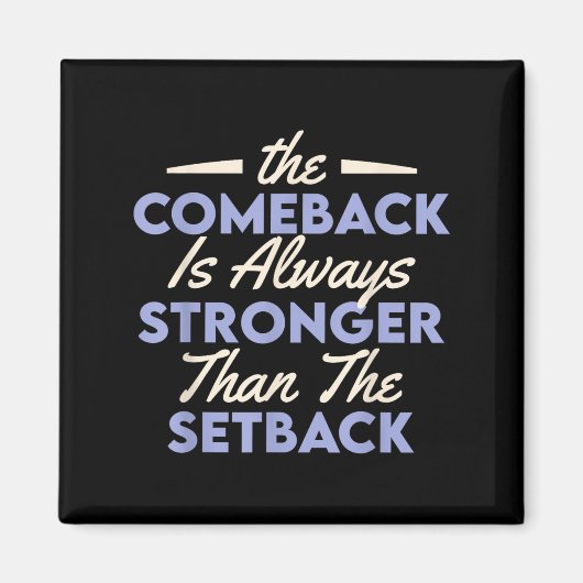 De comeback is altijd sterker dan de tegenslag magneet (Voorkant)