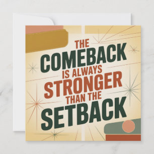 De comeback is altijd sterker dan de tegenslag notitiekaartje