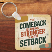 De comeback is altijd sterker dan de tegenslag sleutelhanger (Voorkant)