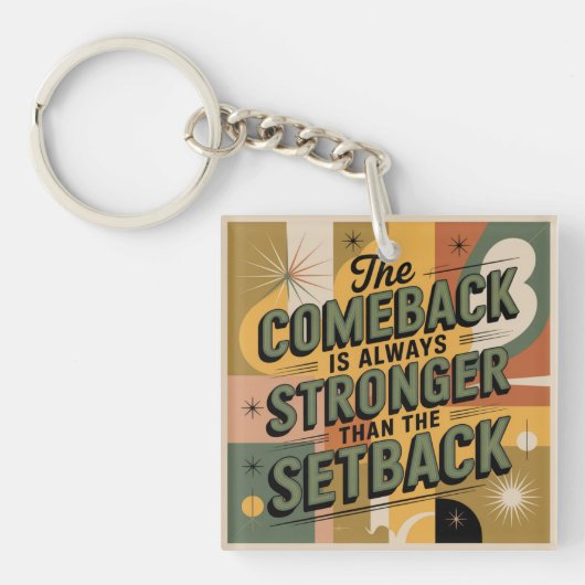 De comeback is altijd sterker dan de tegenslag sleutelhanger (voorkant)