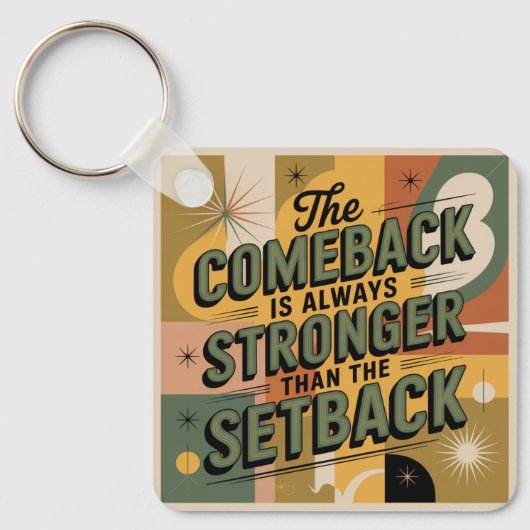 De comeback is altijd sterker dan de tegenslag sleutelhanger (Voorkant)