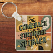 De comeback is altijd sterker dan de tegenslag sleutelhanger (Voorkant)