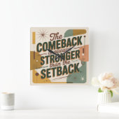 De comeback is altijd sterker dan de tegenslag vierkante klok (Huis)
