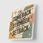 De comeback is altijd sterker dan de tegenslag vierkante klok (Hoek)