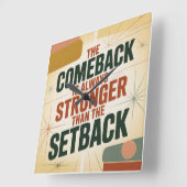 De comeback is altijd sterker dan de tegenslag vierkante klok (Hoek)
