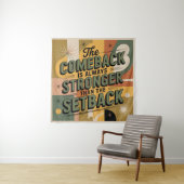 De comeback is altijd sterker dan de tegenslag wandkleed (In situ)