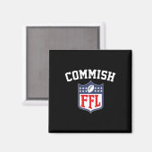 De Commish Funny Fantasy Football League FFL Comm Magneet (Voorkant / Achterkant)