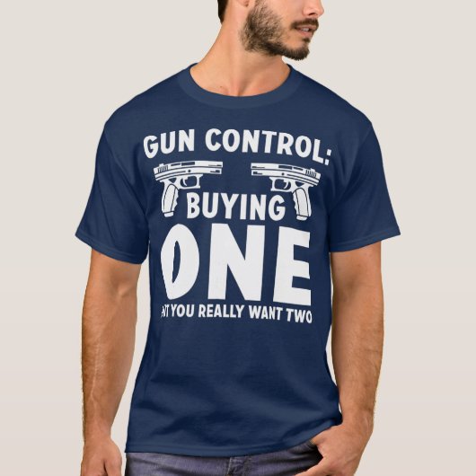 De controle van het pistool het Kopen één maar u w T-shirt (Voorkant)