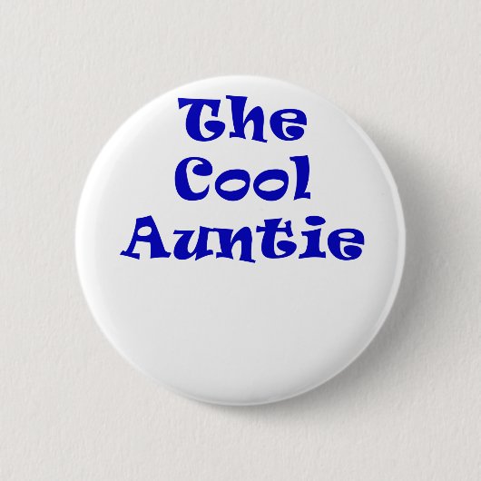De Cool Auntie Ronde Button 5,7 Cm (Voorkant)
