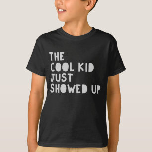 De coole gast kwam net binnen t-shirt