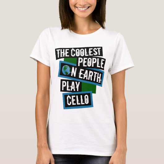 De Coolste Mensen op Aarde Spelen Cello T-shirt (Voorkant)