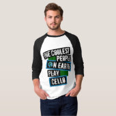 De Coolste Mensen op Aarde Spelen Cello T-shirt (Voorkant volledig)