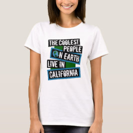 De coolste mensen op aarde wonen in Californië T-shirt