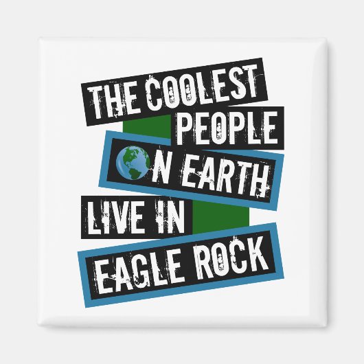 De coolste mensen op aarde wonen in Eagle Rock Magneet (Voorkant)