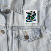 De Coolste Mensen op Aarde Wonen in Pleasanton Vierkante Button 5,1 Cm (In situ)