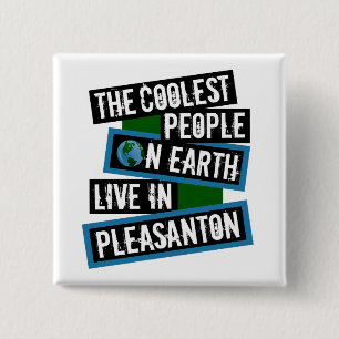 De Coolste Mensen op Aarde Wonen in Pleasanton Vierkante Button 5,1 Cm